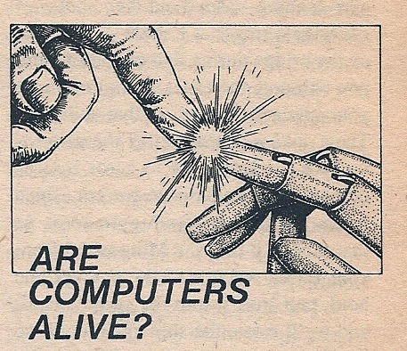 Desenho sem cores; dois dedos, um humano e outro robótico, se tocando; embaixo, escrito 'ARE COMPUTERS ALIVE?'